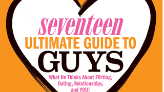 Married Thirtysomethings Test-Drive <em>Seventeen</em>'s Ultimate Guide to Guys
